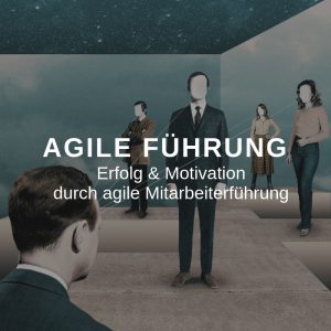 Agile Führung